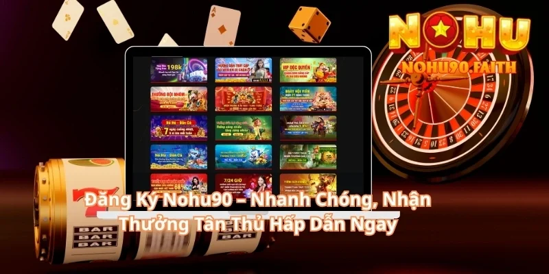Đăng ký Nohu90 3 Đăng ký Nohu90